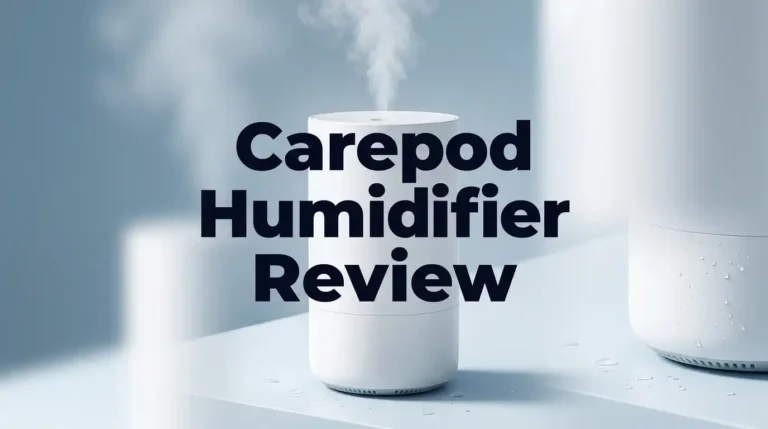 Carepod Humidifier Review 2026: Worth It?